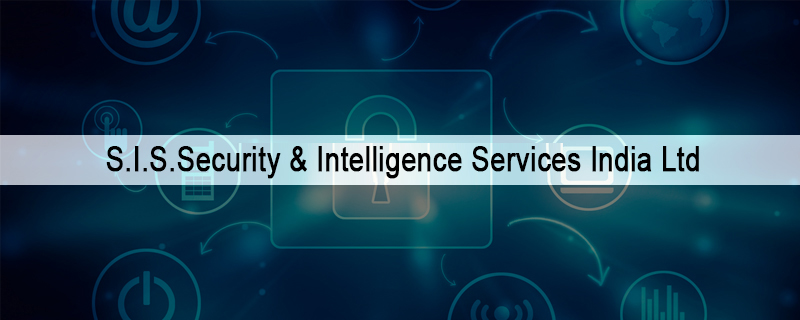 S.I.S.Security & Intelligence Services India Ltd 